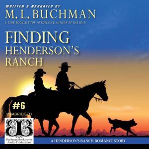 Finding Hendersons Ranch, M. L. Buchman