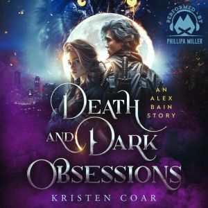 Death and Dark Obsessions, Kristen Coar