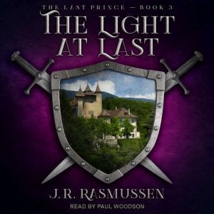 The Light At Last, J.R. Rasmussen