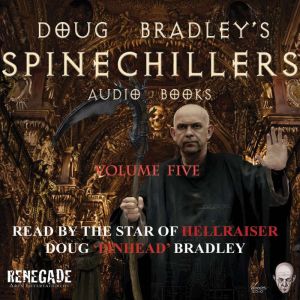 Doug Bradleys Spinechillers Volume F..., Edgar Allan Poe