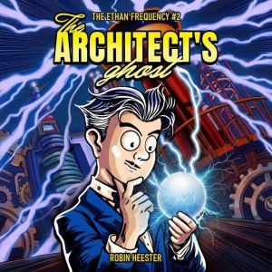 The Architects Ghost, Robin Heester