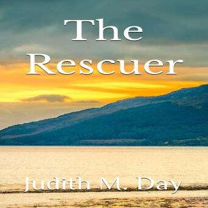 The Rescuer, Judith M. Day