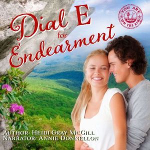 Dial E for Endearment, Heidi Gray McGill