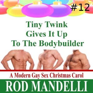 Tiny Twink Gives It Up To The Bodybui..., Rod Mandelli