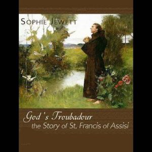 Gods Troubadour, The Story of St. Fr..., Unknown