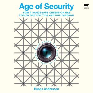 Age of Security, Ruben Andersson