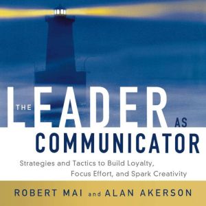 The Leader as Communicator, Robert MAI