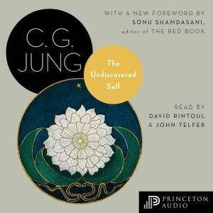 The Undiscovered Self, C. G. Jung
