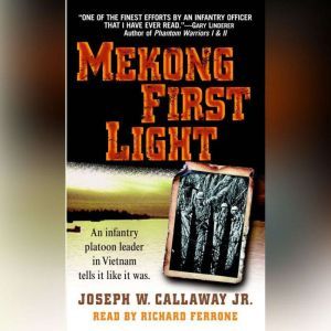 Mekong First Light, Joseph W. Callaway, Jr.