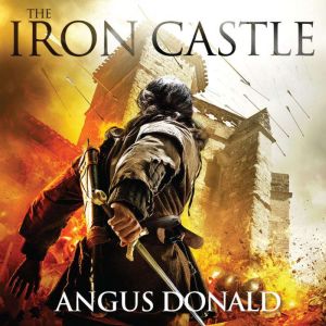 The Iron Castle, Angus Donald