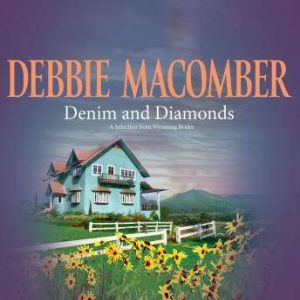 Denim and Diamonds A Selection from ..., Debbie Macomber