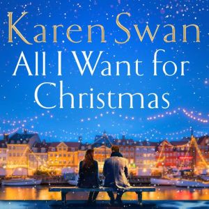 All I Want for Christmas, Karen Swan