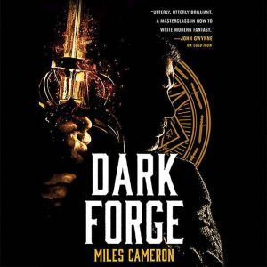 Dark Forge, Miles Cameron