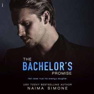 Bachelors Promise, The, Naima Simone