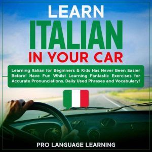 Learn Italian in Your Car, Pro Language Learning