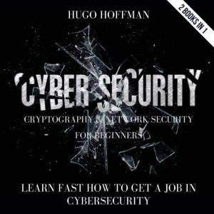 Cybersecurity, Cryptography And Netwo..., HUGO HOFFMAN