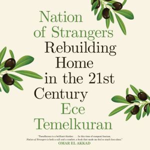 Nation of Strangers, Ece Temelkuran
