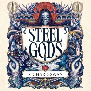 Steel Gods, Richard Swan
