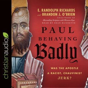 Paul Behaving Badly, E. Randolph Richards