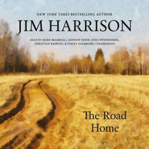The Road Home, Jim Harrison