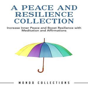 A Peace and Resilience Collection In..., Mondo Collections