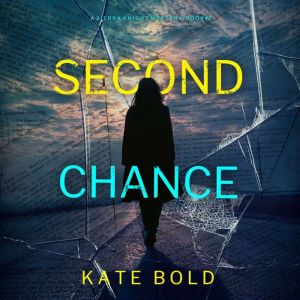 Second Chance A Sierra Knight FBI Su..., Kate Bold