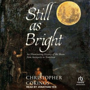 Still As Bright, Christopher Cokinos