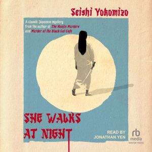 She Walks at Night, Seishi Yokomizo