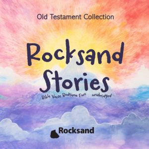 Rocksand StoriesOld Testament Collection
