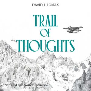 Trail of Thoughts, David L. Lomax