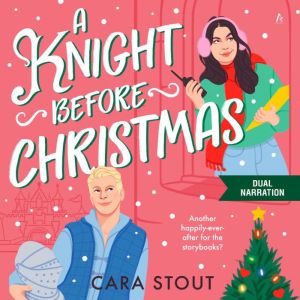 A Knight Before Christmas, Cara Stout