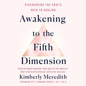 Awakening to the Fifth Dimension, Kimberly Meredith