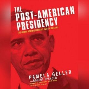 The PostAmerican Presidency, Pamela Geller