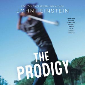 The Prodigy, John Feinstein