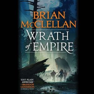 Wrath of Empire, Brian McClellan