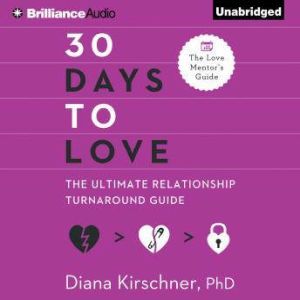 30 Days to Love, Diana Kirschner PhD