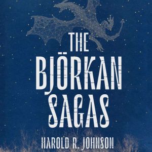 The Bjorkan Sagas, Harold R. Johnson