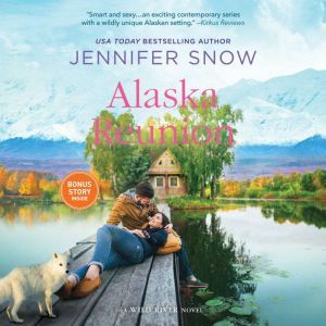 Alaska Reunion, Jennifer Snow