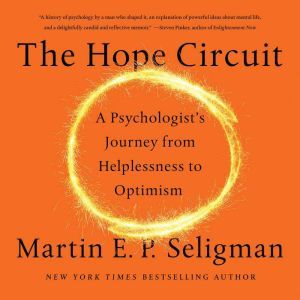 The Hope Circuit, Martin E. P. Seligman