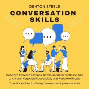 Conversation Skills Goodbye Awkward ..., DENTON STEELE