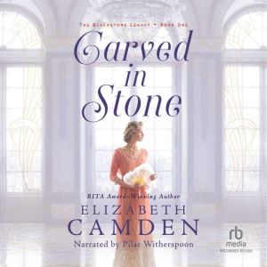 Carved in Stone, Elizabeth Camden