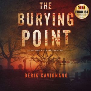 The Burying Point: A Ray Hanley Crime Thriller