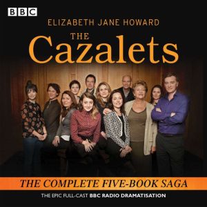 The Cazalets: The epic full-cast BBC Radio dramatisation
