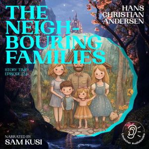 The Neighbouring Families Story Time..., Hans Christian Andersen