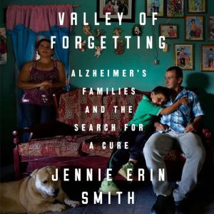 Valley of Forgetting, Jennie Erin Smith
