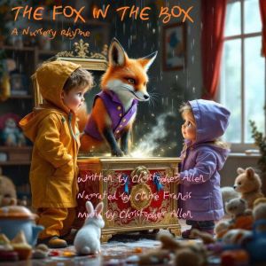 The Fox in the Box: A Nursery Rhyme