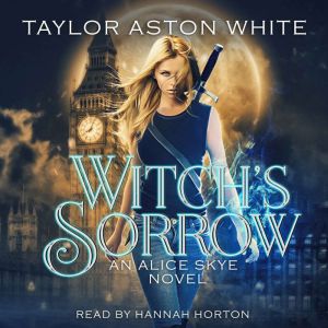 Witch's Sorrow: A Witch Detective Urban Fantasy