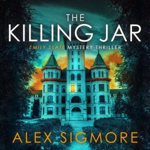 The Killing Jar, Alex Sigmore