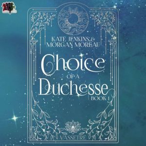 Choice of a Duchesse, Kate Jenkins