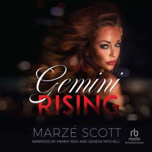 Gemini Rising, MarZe Scott